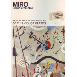 Miro. The life and work of the artist, illustrated with 80 full-color plates (Joan Miró, malířství, surrealismus, abstrakce)